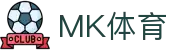 MK(体育科技有限公司)体育·官方网站